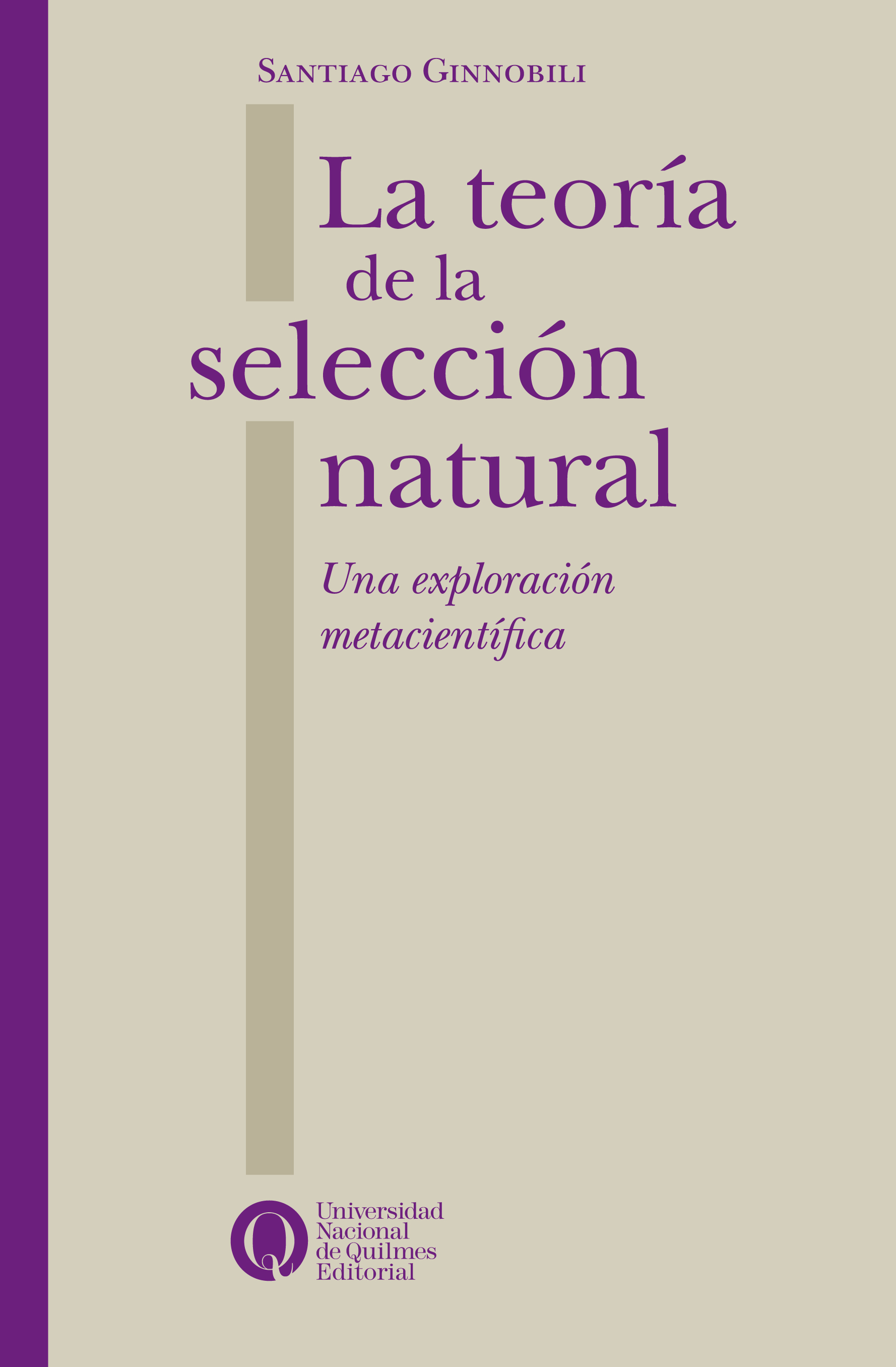 La teoría de la selección natural. Una exploración metacientífica, de Santiago Ginnobili